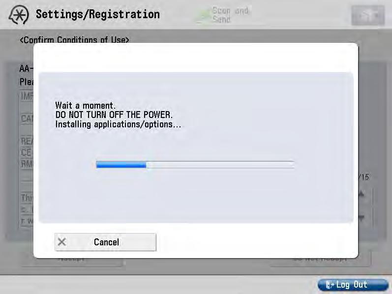 The message <Wait a moment. DO NOT TURN OFF THE POWER. Installing applications/options.