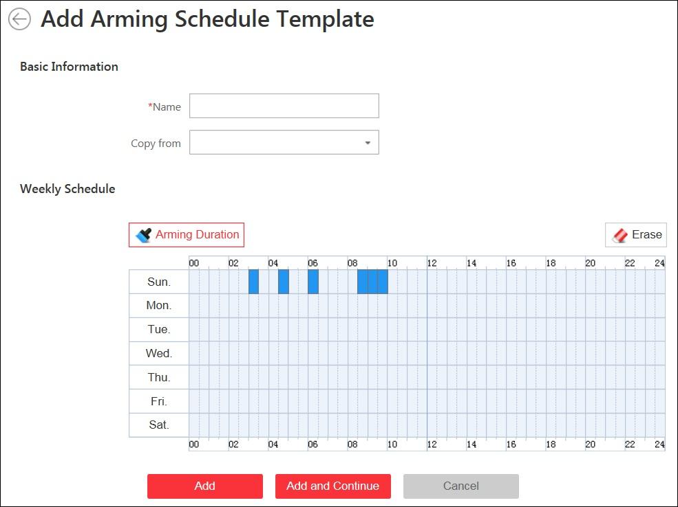 Configuring Arming Schedule Template By default, all-day template, weekday template, and weekend template are available for arming the alarms.