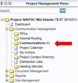 3.3.1.1 Responding to Communications When the recipient opens the project in ecms, they will see any new communications bolded in the Communications folder.