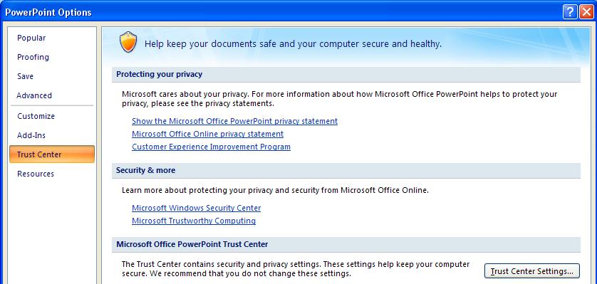 ECDL Module Six - Page 166 Trust Center Options: This is allows you to access statements from Microsoft concerning your privacy when you access various