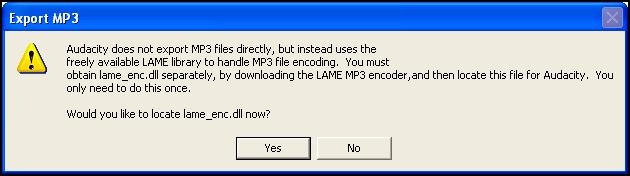 15. Enter a name for your file. Then click Save. 16. If this is the first time you are trying to Export to MP3 you will receive the following Export MP3 message. Click Yes. 17.