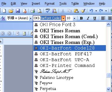 Example of selecting a font on the application Character font Bar code font Supplement: The name of the printer fonts (bar code or 2D code fonts) for the Oki Data label printers starts with OKI, like