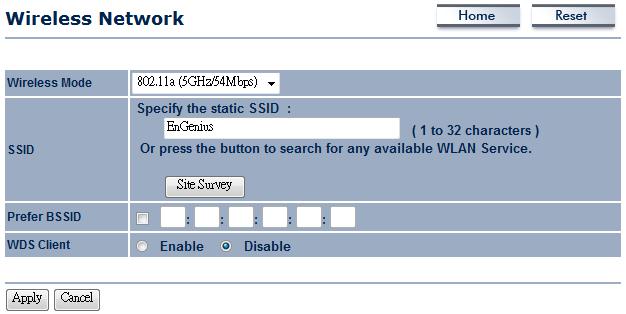 4.2.2 Client Bridge Mode -> Wireless Network Wireless Mode SSID Site Survey Prefer BSSID WDS Client Apply / Cancel EOC5510 only supports 802.11a wireless band. Specify the SSID if known.