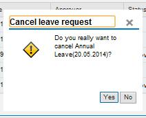 Click yes, and you ll receive notification that the leave has been cancelled. To cancel leave which has already been authorised by your line manager (i.e., the status says Approved ), there the process is slightly different.
