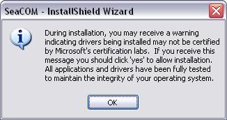 computer. Click on the Allow button to continue installation of your Sealevel software. 10. The following dialog box may appear, as shown below. Click the OK button to continue.