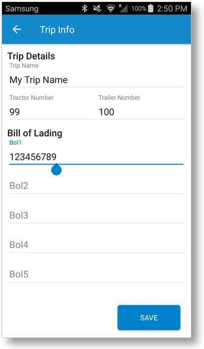 Set My Duty Status Notes on Trip Info The Trip Info page allows you to manually enter a Trip name, Tractor Number, and Trailer Number, as well as up to 5 Bills of Lading (BOLs).
