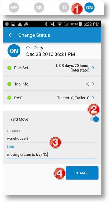 Set My Duty Status Complete a Yard Move Use Yard Move mode when you will be driving the truck inside your company s lot or a warehouse yard. 1.