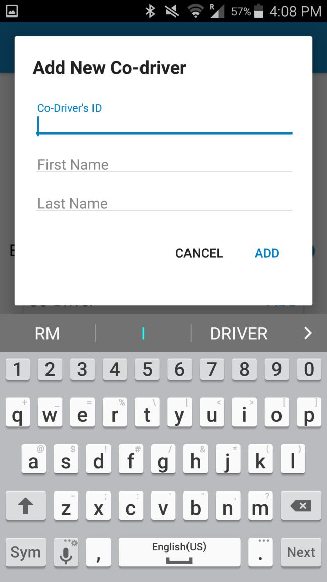 Manage Fuel Purchases 4. Enter the Driver ID, first name, and last name of your co-driver. 5. Tap ADD. 6.