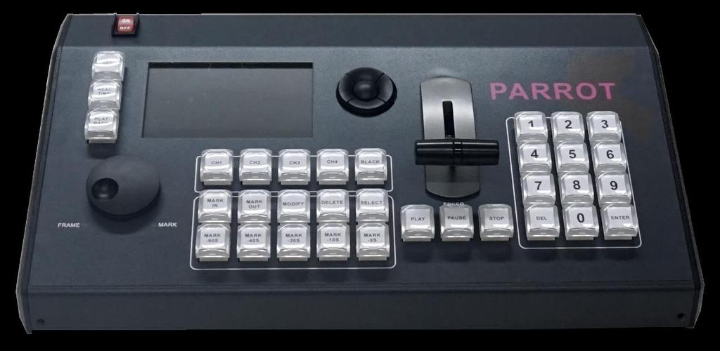 3.6 Control Panel Products Control Panel Details Type: Parrot-CP100 Function: Support one touch replay, deferred replay, in/out replay.