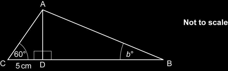 10 In the diagram, CD = 5 cm, angle ACD = 60 and sin b = 0.5. 9 (a) Prove that triangle ACD is similar to triangle BAD.