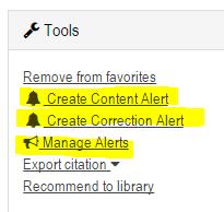 10. Ale rts Email and RSS feeds You can create various alerts to assist you to keep up with new content loaded as well as corrections which are done.