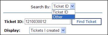 If you do not know the ticket number, you will still be able to find the ticket that you need. You can click on the drop-down next to Search By: and select Other.