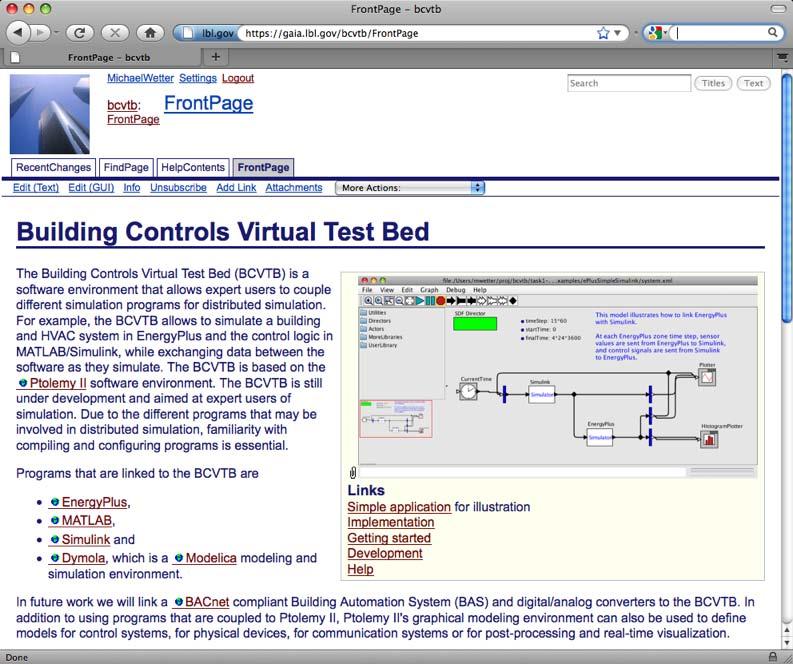 Building Controls Virtual Test Bed (BCVTB) Enable Co-simulation for integrated multidisciplinary analysis Use of domain-specific tools