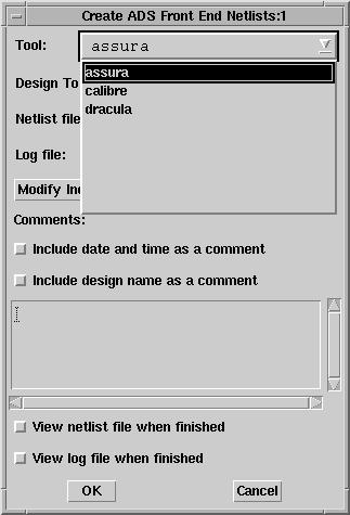 Creating Netlists Figure 2-1. Create Front End Flow Netlists Dialog 4. The Design to Netlist field contains the design name that will be netlisted (source file).