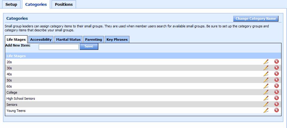 Access ACS Administrator s Guide Small Group Categories Setup Small group categories describe your small groups and are used in small group searches.