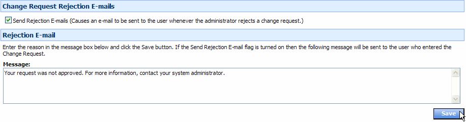 2 Change request rejection e-mail preferences Viewing Change Requests On the Review Change Requests page, users with appropriate rights can view outstanding change requests.