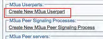 5 Configuring SIGTRAN Applications Understanding Parameters for M3UA Networks Table 63.