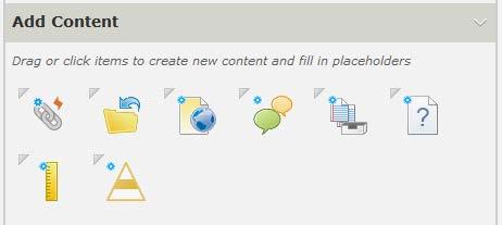Add Content provides you with a selection of objects you can create and add to the course tree or drag onto placeholders in the course tree.