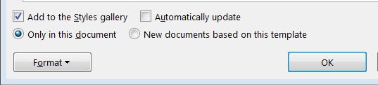 If you would like to set a style to automatically update, select the Automatically Update check box.