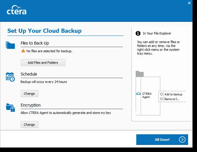 Managing CTERA Agents The Set Up Your Cloud Backup screen appears. Tip The setup options displayed in the Set Up Your Cloud Backup screen are dependent on the services to which you are subscribed.