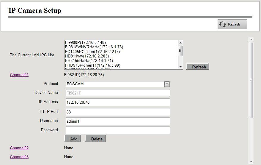 IP Camera Setup page is displayed. Step1 You can see all IP Cameras searched in The Current LAN IPC List. Step2 Select one channel from Channels.