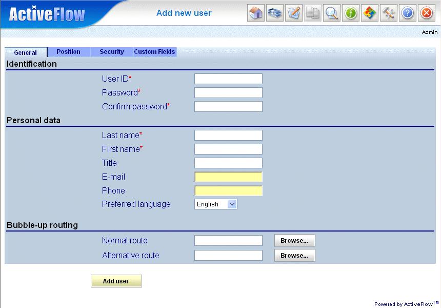 Adding a new user Use the form shown below to add new users to the organization structure. Adding new users is governed by the user rights.