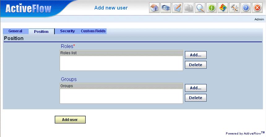 Position section Select the role of the user in the company. A user can have multiple roles. To add a role to the Roles list use the Add... button.