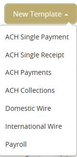 ACH & WIRE TEMPLATES/PAYMENTS Create a