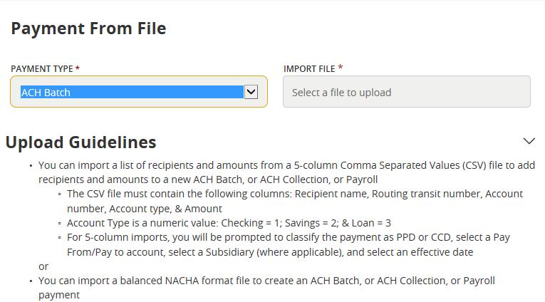 ACH & WIRE TEMPLATES/PAYMENTS Payment from File You may import a list of recipients and amounts from a CSV file to add