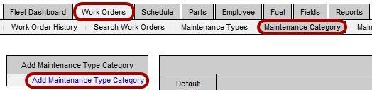 Adding Maintenance Categories Under the Work Orders tab, press the Maintenance Category button. In the upper left corner press Add Maintenance Type Category. A new window will open.