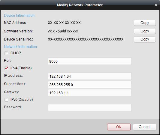 Figure 2-9 Modifying the Network Parameters 8. Change the device IP address to the same subnet with your computer by either modifying the IP address manually or checking the checkbox of Enable DHCP.
