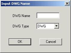 Note: The image below shows how the Input DWG Name dialog is displayed.