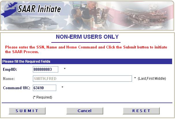 3.1.3 SAAR Initiate NON-ERM USERS ONLY Page The SAAR Initiate - NON-ERM USERS ONLY page (Figure 3-3) begins the SAAR process. NOTE: ERM refers to Enterprise Record Management.
