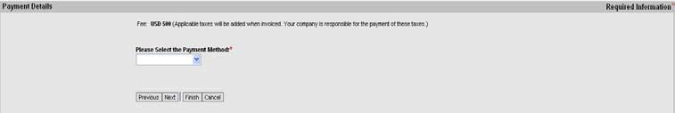 Payment Details Complete all required questions within this screen. Note: Required Information is designated with a *.