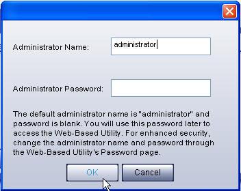 4. You will be prompted to enter the Administrator Name and Administrator Password, as shown below.