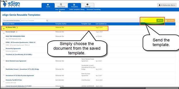 13. One or more saved templates can be sent for esignatures by simply selecting and clicking on the send button