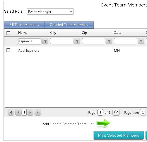 Click on the white check box adjacent to the person s name to select the person. Then click on the Green Arrow which says Add user to Selected Team List ( ).