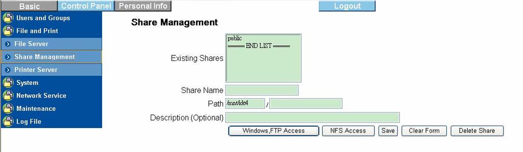 Windows and FTP Access Allow for all is to allow all users to access the shared storage in the server; or you may specify User/Group name in Access box and select Read Only or Writable permission to