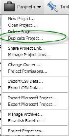2. Click on the Project Menu and select the Duplicate Project command 3.