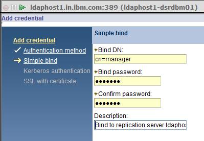 Figure 19: Add credentials (2) You now see a screen similar to Figure 20: Add credentials (3), where you need to enter the bind DN and a password.