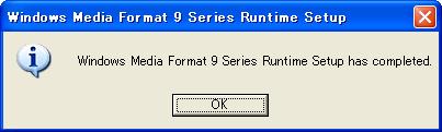 Install Windows Media Format 9 Series Runtime Setup; Click Yes 5. License agreement; Read and Click Yes 6.
