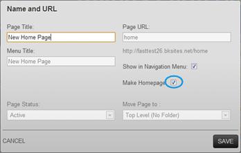Choosing your home page Click triangle icon next to your chosen home page to display the page settings drop down menu. Select Name and URL from the drop down menu.
