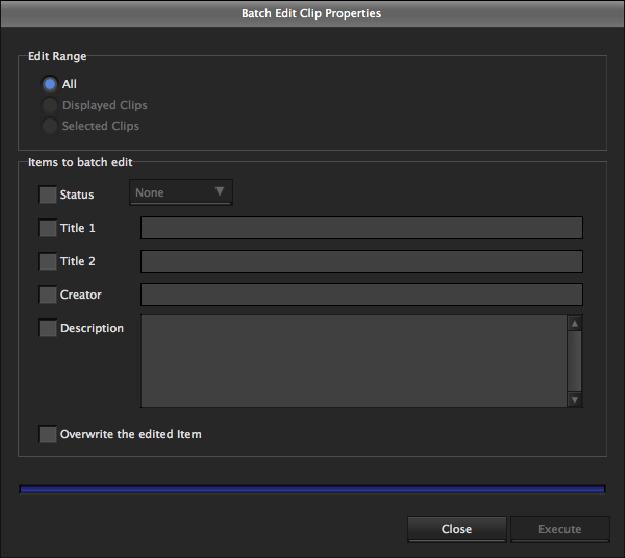 3. From the [Edit] menu, select [Batch Edit Clip Properties...]. The [Batch Edit Clip Properties] dialog opens. 4. Select the edit range.