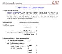 Application based on Technical Grounds Manufacturers can use LXI legacy to claim compliance If a family of devices uses a common LXI interface the passing of one device type