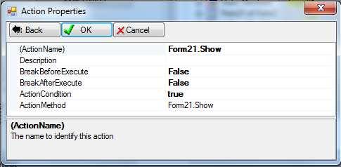Choose method Show: The Show method does not require a parameter: Assign the new action,