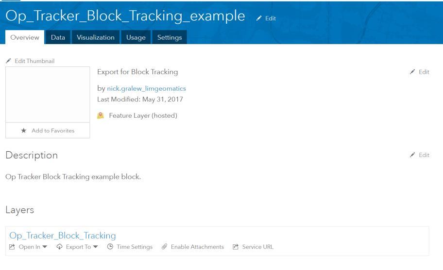1. Open the Block Tracking Feature Layer overview page in ArcGIS Online 2. Click the Service URL button to open the service URL FIGURE 9. OPENING THE SERVICE URL FOR A BLOCK TRACKING FEATURE LAYER. 3.