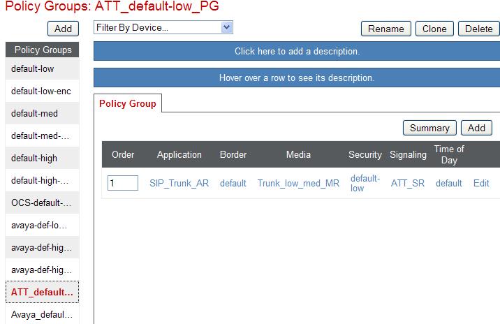 7.4.5. Endpoint Policy Groups AT&T Connection 1. Repeat steps 1 through 4 from Section 7.4.4 with the following changes: a. Group Name: ATT_default-low_PG b.