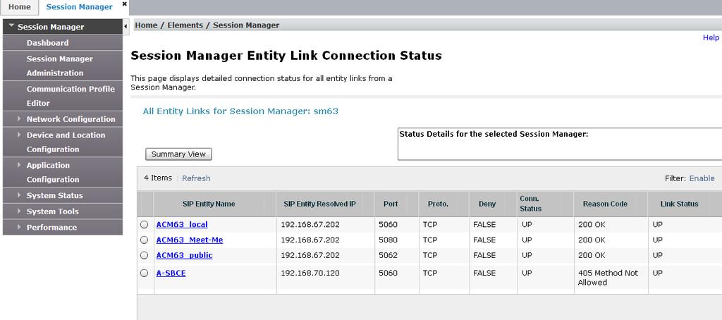 In the Entity Monitoring Column, the Main Session Manager shows that there are 0 (zero) alarms out of the 4 Entities defined. Also note that this column shows no entries for the BSM Session Manager.