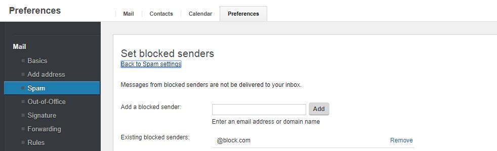 How to Add or Remove Blocked Senders 1. Click Spam under Preferences tab 2. Click Add or remove blocked senders under Safe and Blocked Senders 3.