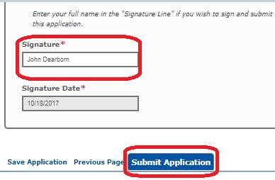 In the Signature Line, type your name. Click Submit Application.